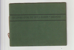 SOUS MARIN MEDUSE - Livre D'or 1931 Construit Chantier Auguste NORMAND Le Havre Bon état - Barcos