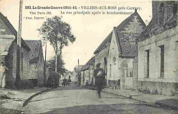 62 - Villers Aux Bois - Près Carency - La Grande Guerre 1914-16 - La Rue Principale Après Le Bombardement - Animée - CPA - Autres & Non Classés