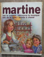 Martine Fait La Cuisine, Découvre La Musique, Fait De La Voile, Monte à Cheval De G. Delahaye Et M. Marlier - Martine