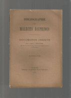 BIBLIOGRAPHIE DES DIALECTES DAUPHINOIS , DOCUMENTS INEDITS PAR L ABBE L. MOUTIERS , 1885 - Rhône-Alpes