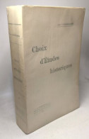 Choix D'études Historiques - Autres & Non Classés