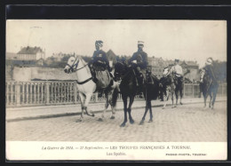 CPA La Guerre De 1914, 27 Sept., Les Troupes Francaises à Tournai, Les Spahis, Osmanische Reiter Der Frz. Armee, Sipa  - Other & Unclassified