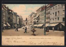 AK Liège, Rue Vinave D`Ile Et Fontaine De La Vierge  - Sonstige & Ohne Zuordnung