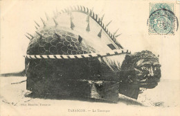 13 - TARASCON - LA TARASQUE - Tarascon