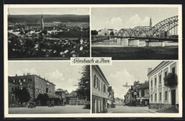 AK Simbach A. Inn, Gasthof, Innbrücke, Strassenansichten  - Simbach