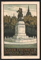 Steindruck-AK Aachen, Festpostkarte Zur Einweihung Des Kaiser Friedrich III. Denkmales Am 18.10.1911  - Autres & Non Classés
