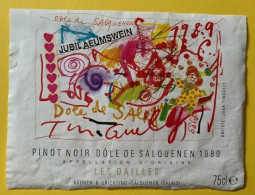 19964 - Pinot Noir Dôle De Salquenen 1989 Kuonen & Grichting 40e  Dessin De Jean Tinguely - Arte