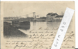 GRAY Le Pont Suspendu Et Le Quai Villeneuve ( Pionnière) - Gray