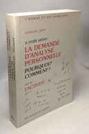 Se Connaitre Autrement. Tome 5 La Demande D'Analyse Personnelle. Pourquoi ? Comment ? Suivi De L'Activite - Psicología/Filosofía