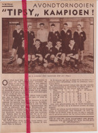 Voetbal , Antwerpen Ploeg TYPSY Kampioen Avondtornooien - Orig. Knipsel Coupure Tijdschrift Magazine - 1934 - Zonder Classificatie