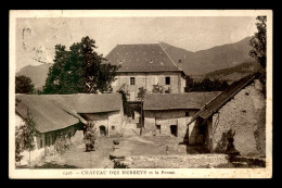 05 - CHATEAU DES HERBEYS ET LA FERME - Autres & Non Classés