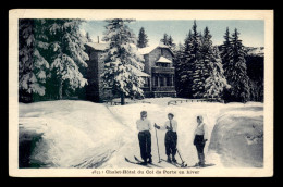 05 - CHALET-HOTEL DU COL DE PORTE - SKI - SKIEURS - SKIEUSES - Autres & Non Classés