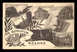 42 - ROANNE - UN BONJOUR MULTIVUES - Roanne