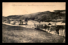 42 - USSON-EN-FOREZ - ROUTE DE SAUVESSANGES ET PONT DU BANDIER - Andere & Zonder Classificatie