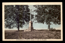 42 - CHEVRIERES-EN-FORETS - CROIX DE RAMPEAU - Autres & Non Classés