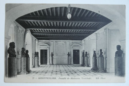 Cpa 1915 MONTPELLIER Faculté De Médecine Vestibule - NOV41 - Montpellier