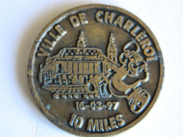 CHARLEROI +COURSE A PIEDS: MEDAILLE DES 10 MILES DE 1997 - Sonstige & Ohne Zuordnung