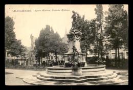 59 - VALENCIENNES - SQUARE WATTEAU ET FONTAINE WATTEAU, PEINTRE FRANCAIS - Valenciennes