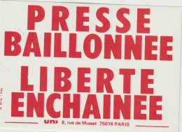 LD 61 : Autocollant : Presse  Baillonnée , Liberté  Enchainée , Paris  Uni - Aufkleber