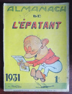 Almanach De L'Epatant 1931 - Ill. De Couverture Forton - Nube - Zep - Tybalt... - Andere & Zonder Classificatie