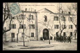 83 - TOULON - MOURILLON - CASERNE D'INFANTERIE DE MARINS - VOIR ETAT - Toulon