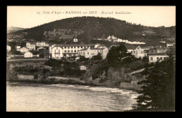 83 - BANDOL - HOPITAL AUXILIAIRE - Bandol