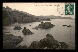 83 - SAINT-RAPHAEL - TRAYAS - LES ROCHERS ROUGES DU GRAND HOTEL SUBE - Saint-Raphaël