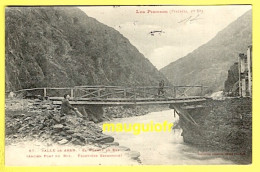 31 HAUTE-GARONNE / LE PONT DU ROY Passage Frontalier Qui Relie Le Val D'Aran En Espagne à La France : 1907 - Autres & Non Classés