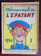 Almanach De L'Epatant 1934 Forton - Nube - D'Armen - Créteuil... - Andere & Zonder Classificatie