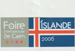 LD 61 : Autocollant : Foire D E Caen  2006 , Invité  Islande - Stickers