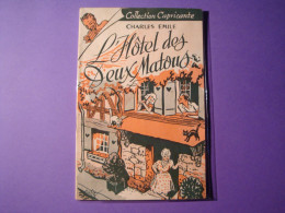 L'hôtel Des Deux Matous Par Charles émile - Collection Capricante - Nord édition - Sin Clasificación