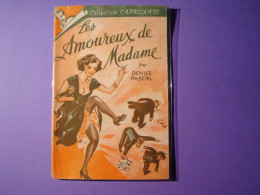 Les Amoureux De Madame Par Denise Pascal - Collection Capricante - Nord édition - Ohne Zuordnung