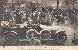 67-STRABOURG- ENTREE SOLENNELLE DU MARECHAL PETAIN LE 25 NOV 1918 L'AUTOMOBILE DU GENERAL GOURAUD CDT LA IVe ARMEE FRANC - Strasbourg