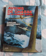 Livre Avions De Chasse De La Dernière Guerre - Oorlog 1939-45