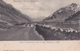 RECUERDO DE LA CORDLLERA        CAMINO INTERNACIONAL ENTRE LA REP ARGENTINA  Y CHILE           PRECURSEUR - Argentine