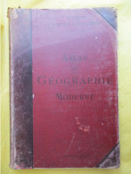 Atlas De Géographie Moderne (F. Schrader - F. Prudent - E. Anthoine) éditions Hachette De 1891 - 1801-1900