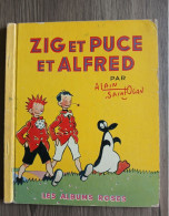 ZIG Et PUCE Et ALFRED Les Albums Roses Par Alain SAINT OGAN  De  1954 - Autres & Non Classés