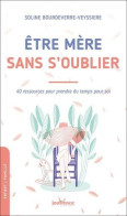 Être Mère Sans S'oublier - Other & Unclassified