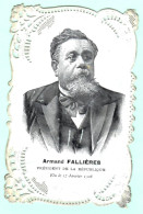 ARMAND FALLIERES PRESIDENT  DE LA REPUBLIQUE  CARTE CISELEE - Personnages