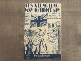IT'S ALONG, LONG WAY TO TIPPERARY Editions Feldam Paris 1944 - Partituras