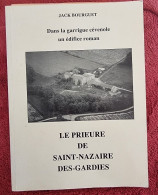 LE PRIEURE DE SAINT-NAZAIRE DES-GARDIES De J. Bourguet (régionalisme, Languedoc) - Languedoc-Roussillon