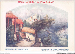 AHJP2-0190 - MESSAGERIES MARITIMES - RHUM LUCETA - LE PLUS ESTIME - PALAIS DE LA REINE A TANANARIVE - Paquebote