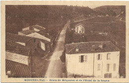 D 83. MEOUNES. ROUTE DE BRIGNOLES ET L HOTEL DE LA SOURCE. CARTE ECRITE - Autres & Non Classés