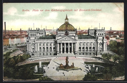 AK Berlin, Platz Vor Dem Reichstagsgebäude Mit Bismarck-Denkmal  - Tiergarten