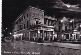 Cartolina Padova - Caffè Pedrocchi ( Notturno ) - Padova (Padua)