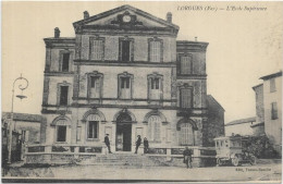 D 83. LORGUES. L ECOLE SUPERIEURE. CARTE ECRITE - Lorgues