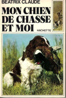 Mon Chien De Chasse Et Moi - Other & Unclassified