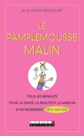 Le Pamplemousse Malin - Other & Unclassified