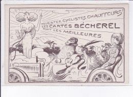 PUBLICITE : Les Cartes Becherel Sont Les Meilleurs ! (illustrée Par Lucien Métivet - Automobile) - Très Bon état - Publicité