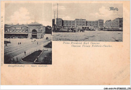 CAR-AAHP4-57-0374 - METZ - Gare Centrale - Caserne Prince Frédérick-charles - Metz